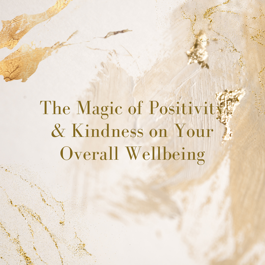 Magic positivity kindness overall wellbeing mental health