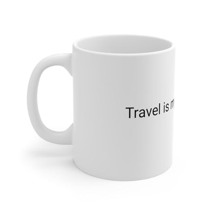 Travel is my love language Ceramic Mug 11oz